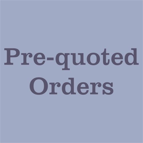 Click here to pay for a Pre- Quoted Order